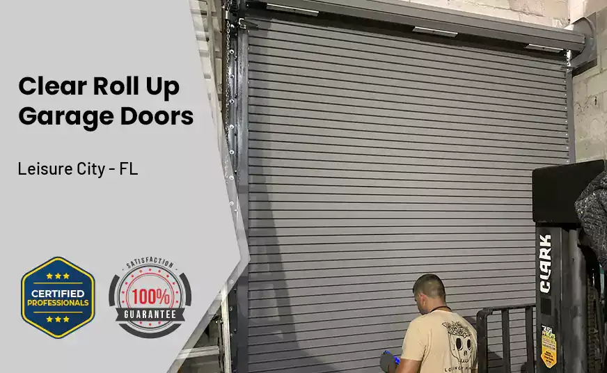 Clear Roll Up Garage Doors Leisure City - FL 