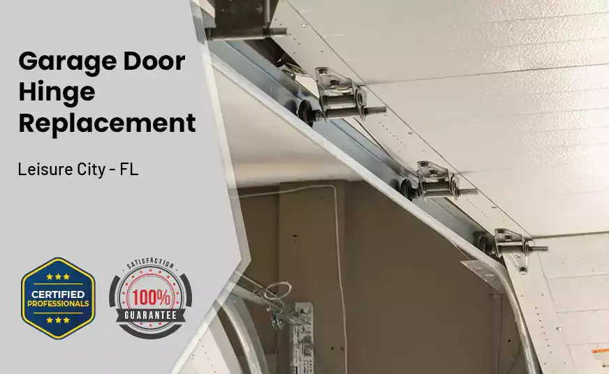 Garage Door Hinge Replacement Leisure City - FL 
