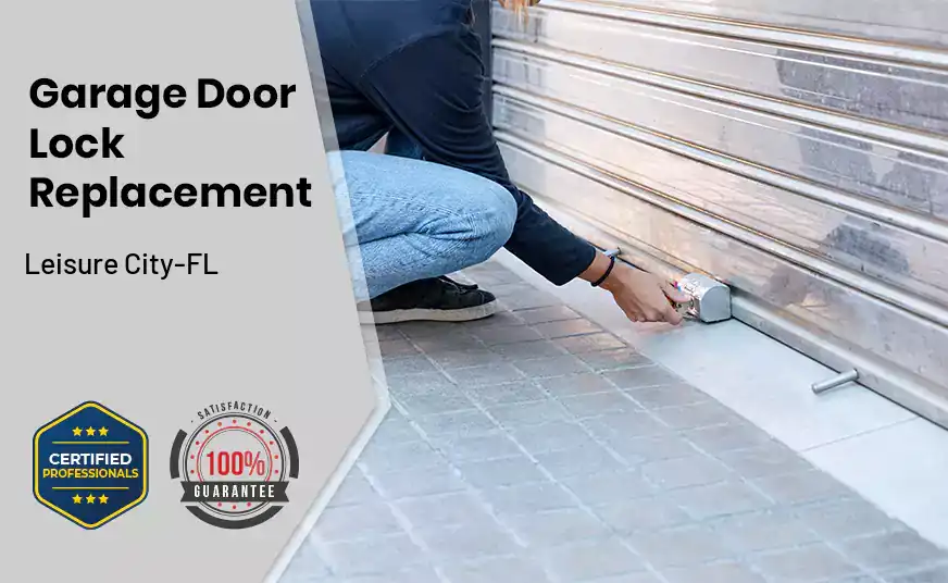Garage Door Lock Replacement Leisure City-FL 