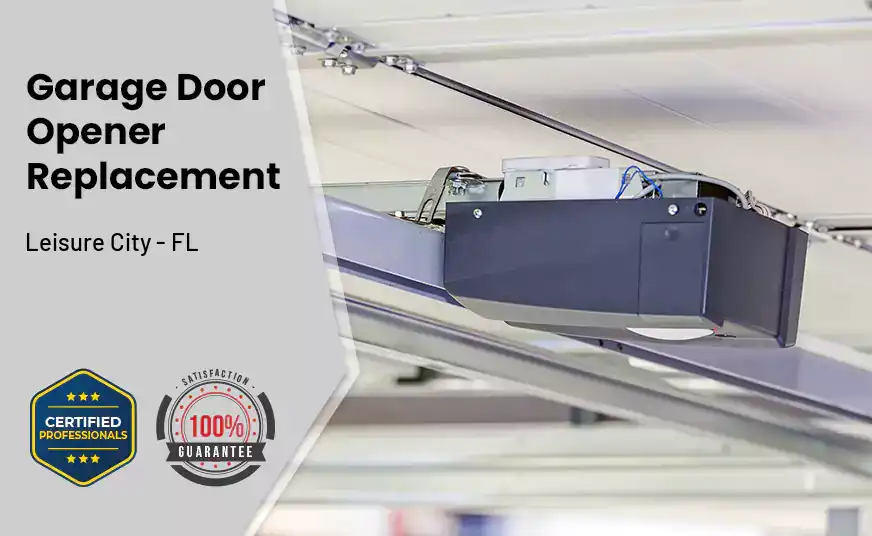 Garage Door Opener Replacement Leisure City - FL 