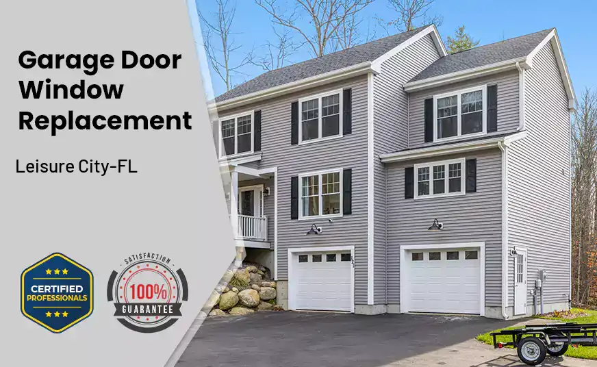 Garage Door Window Replacement Leisure City-FL 