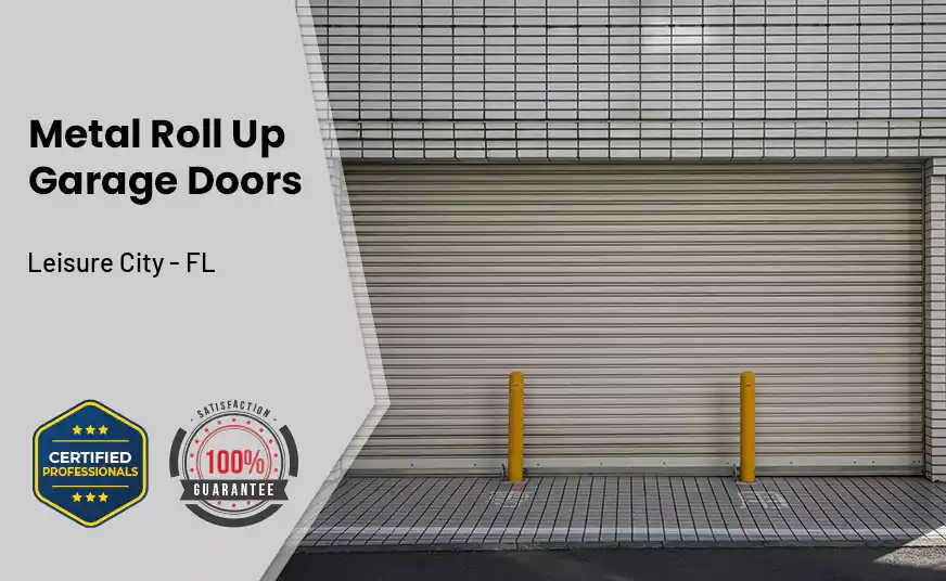 Metal Roll Up Garage Doors Leisure City - FL 