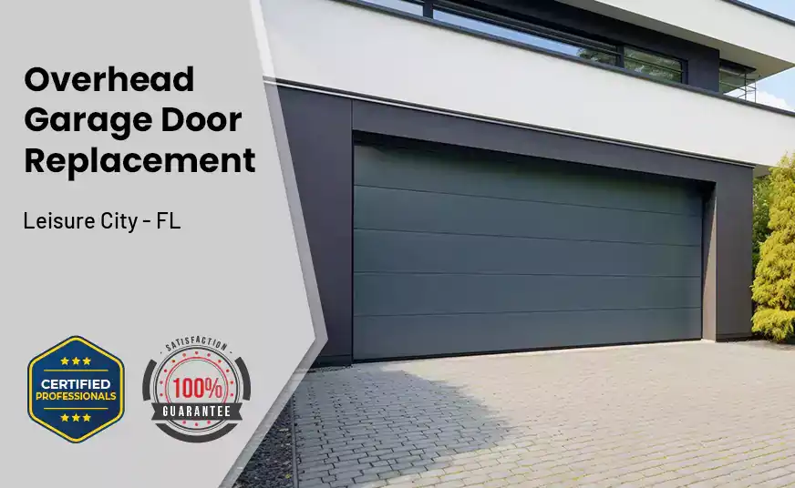 Overhead Garage Door Replacement Leisure City - FL 