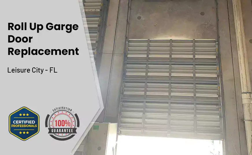 Roll Up Garage Door Replacement Leisure City - FL 